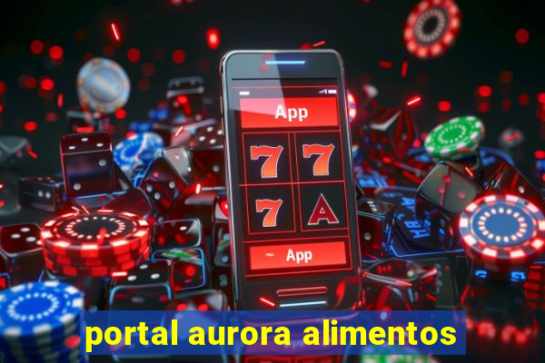 portal aurora alimentos